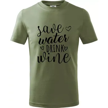 Dětská móda Save water drink wine - Tričko dětské bavlněné - 98 cm / 2 roky ( Khaki )