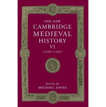 New Cambridge Medieval History: Volume 6, c.1300-c.1415 (Michael Jones)(Brožovaná)