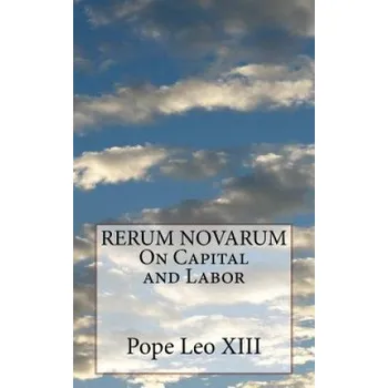 Kniha RERUM NOVARUM On Capital and Labor (Pope Leo XIII)(Brožovaná)