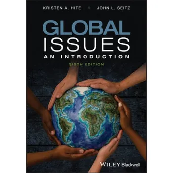 Cizí jazyk Global Issues - An Introduction, Sixth Edition (Kristen A. Hite,John L. Seitz)(Brožovaná)