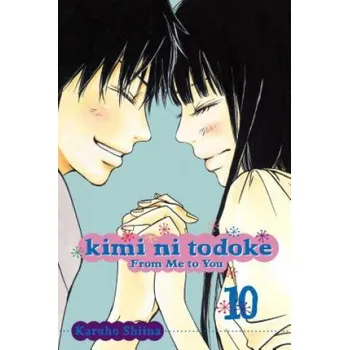 Kimi ni Todoke: From Me to You, Vol. 10 (Karuho Shiina)(Brožovaná)