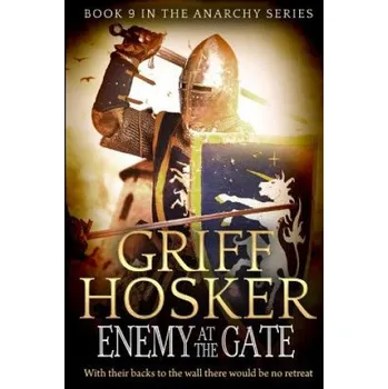 Cizí jazyk Enemy at the Gate (Griff Hosker)(Brožovaná)
