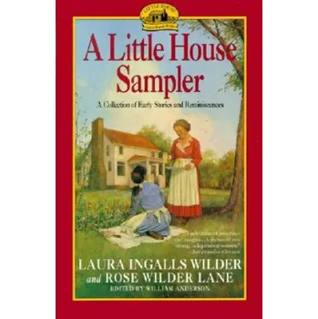 Učebnice Little House Sampler (Laura Ingalls Wilder,Rose Wilder Lane,William Anderson)(Brožovaná)