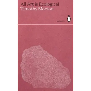 Cizojazyčná kniha All Art is Ecological (TIMOTHY MORTON)(Brožovaná)