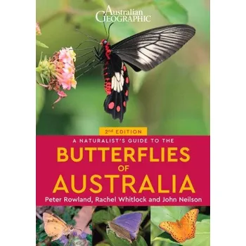 Cizojazyčná kniha A Naturalist's Guide to the Butterflies of Australia (2nd) (John Nielsen,Peter Rowland)(Brožovaná)