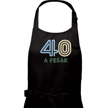 Kuchyňská zástěra 40 a fešák - Dámská zástěra na vaření - Univerzální velikost ( Černá )