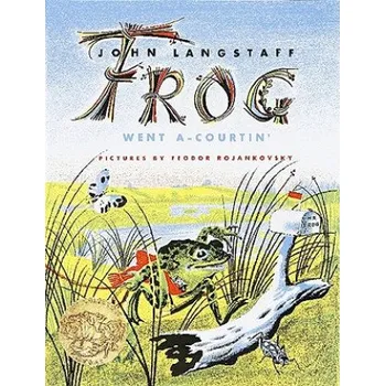 Cizojazyčná kniha Frog Went A-Courtin' (John Langstaff,Feodor Rojankovsky)(Brožovaná)