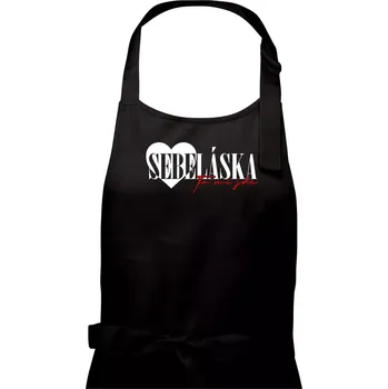 Kuchyňská zástěra Sebeláska ta mi jde - Pánská zástěra na vaření - Univerzální velikost ( Černá )