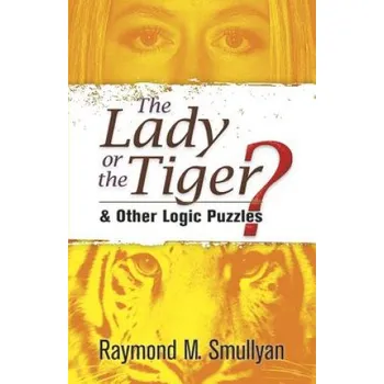 Cizojazyčná kniha Lady or the Tiger? (Raymond M Smullyan)(Brožovaná)