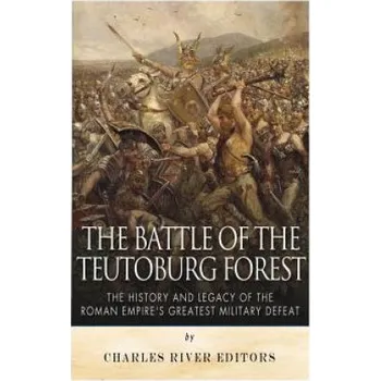 Učebnice Battle of the Teutoburg Forest (Charles River Editors)(Brožovaná)
