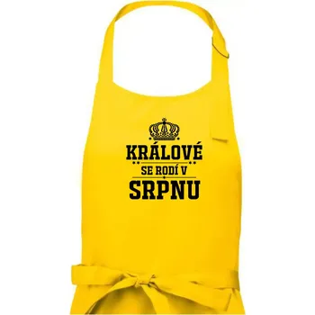 Kuchyňská zástěra Králové se rodí v srpnu - Pánská zástěra na vaření - Univerzální velikost ( Žlutá )