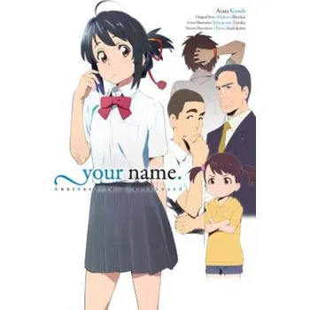 your name. Another Side:Earthbound (light novel) (Makoto Shinkai,Arata Kanoh)(Pevná)