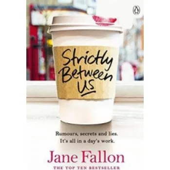 Cizojazyčná kniha Strictly Between Us (Jane Fallon)(Brožovaná)