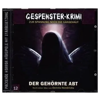 Gespenster-Krimi - Der gehörnte Abt, 1 Audio-CD - Hendricks, Dennis