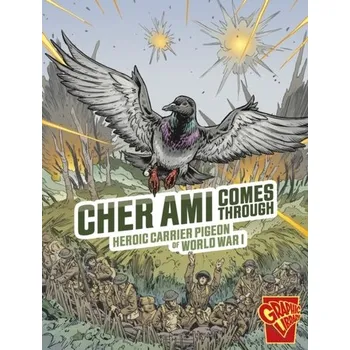 Cher Ami Comes Through - Yomtov, Nel