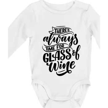 Kojenecké oblečení There always time for glass of wine - Body kojenecké s dlouhým rukávem - Dlouhý r. do 3 měs ( Bílá )