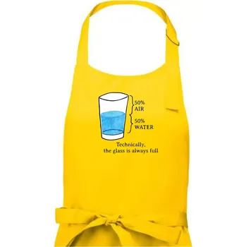 Kuchyňská zástěra Technically, the glass is always full - Dámská zástěra na vaření - Univerzální velikost ( Žlutá )