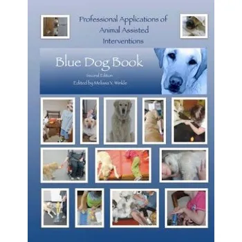 Učebnice Professional Applications of Animal Assisted Interventions: Blue Dog Book Second Edition (Melissa y Winkle Otr/L)(Brožovaná)