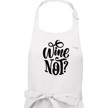 Kuchyňská zástěra Wine not - černě - Pánská zástěra na vaření - Univerzální velikost ( Bílá )
