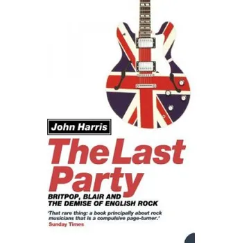 Učebnice Last Party (John Harris)(Brožovaná)