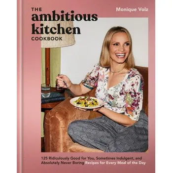 The Ambitious Kitchen Cookbook (Pevná)