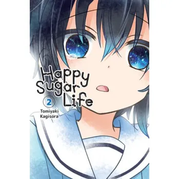 Cizojazyčná kniha Happy Sugar Life, Vol. 2 (Tomiyaki Kagisora)(Brožovaná)