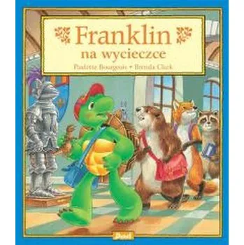 Pohádka Franklin. Franklin na wycieczce - Paulette Bourgeois