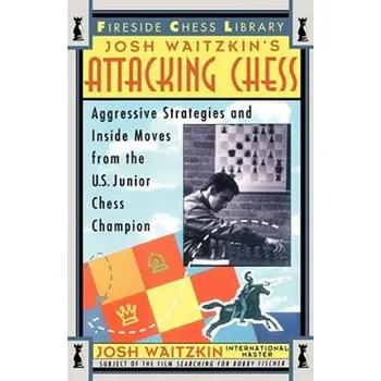 Učebnice Attacking Chess (Josh Waitzkin)(Brožovaná)