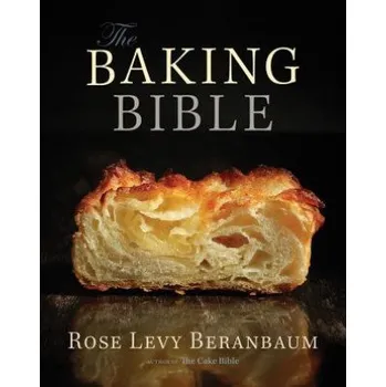 Populárně naučná literatura pro dospělé Baking Bible (Rose Levy Beranbaum)(Pevná)