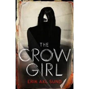 Crow Girl (Erik Axl Sund)(Brožovaná)