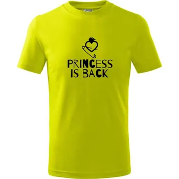 Chlapecké tričko Princess is back punk - Tričko dětské bavlněné - 98 cm / 2 roky ( Limetková )