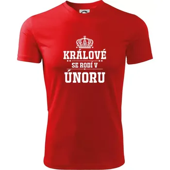 Pánské oblečení Králové se rodí v únoru - Pánské triko Fantasy sportovní (dresovina) - XL ( Červená )