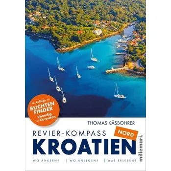Revier-Kompass Kroatien Nord. 4. Auflage 2025 - Käsbohrer, Thomas