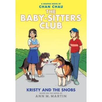 Učebnice Kristy and the Snobs: A Graphic Novel (The Baby-sitters Club #10) (Chan Chau)(Pevná)