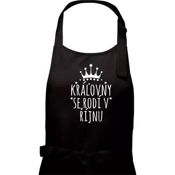 Kuchyňská zástěra Královny se rodí v řijnu - Dámská zástěra na vaření - Univerzální velikost ( Černá )