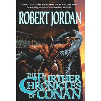 Cizojazyčná kniha Further Chronicles of Conan (Robert Jordan)(Brožovaná)