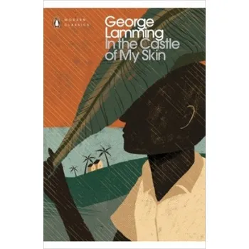 Cizojazyčná kniha In the Castle of My Skin (George Lamming)(Brožovaná)
