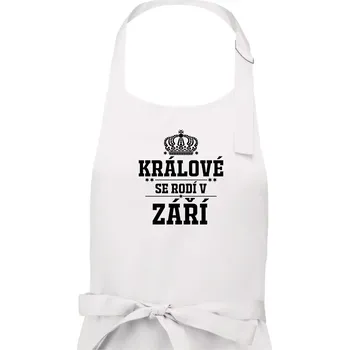 Kuchyňská zástěra Králové se rodí v září - Pánská zástěra na vaření - Univerzální velikost ( Bílá )