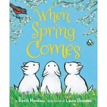 Cizí jazyk When Spring Comes Board Book (Kevin Henkes,Laura Dronzek)(Kniha)