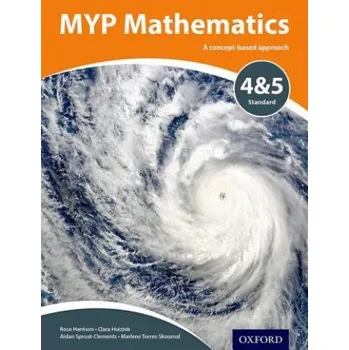 Cizí jazyk MYP Mathematics 4 & 5 Standard (Marlene Torres-Skoumal,Rosemary Harrison,Clara Huizink,Aidan Sproat)(Brožovaná)