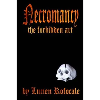 Cizojazyčná kniha Necromancy: the forbidden art (Lucien Rofocale)(Brožovaná)