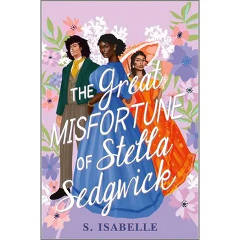 The Great Misfortune of Stella Sedgwick - Isabelle Doré