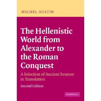 Hellenistic World from Alexander to the Roman Conquest (Michel Austin)(Brožovaná)