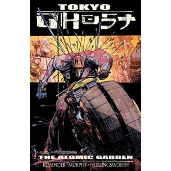 Kniha Tokyo Ghost Volume 1: Atomic Garden (Rick Remender)(Brožovaná)