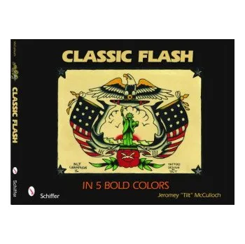 Cizojazyčná kniha Classic Flash in Five Bold Colors (Jeromey McCulloch)(Brožovaná)
