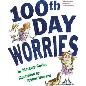 Cizojazyčná kniha 100th Day Worries (Margery Cuyler,Arthur Howard)(Brožovaná)