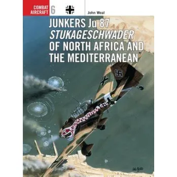Cizojazyčná kniha Junkers Ju 87 Stukageschwader of North Africa and the Mediterranean (John Weal)(Brožovaná)
