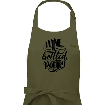 Kuchyňská zástěra Wine is bottled poetry - Pánská zástěra na vaření - Univerzální velikost ( Khaki )