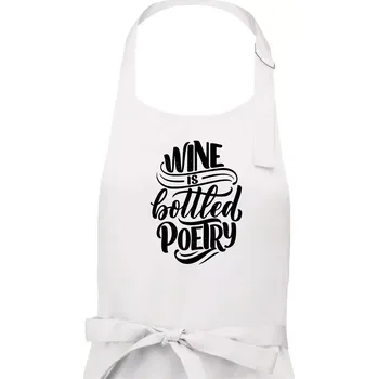 Kuchyňská zástěra Wine is bottled poetry - Dámská zástěra na vaření - Univerzální velikost ( Bílá )
