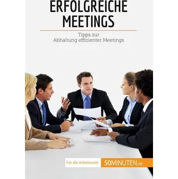 Erfolgreiche Meetings - Florence Schandeler